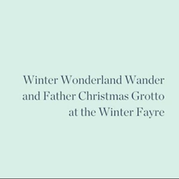 Winter Wonderland Wander And Father Christmas Grotto Tickets In United