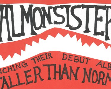 Salmon Sisters "Taller Than Normal" Album Launch W/ Our Carlson, Winksy and Red40pa!nclub